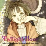 [120627][Gust Sound Team]Twilight Hour アーシャのアトリエ ~黄昏の大地の錬金術士~ ボーカルアルバム[FLAC]