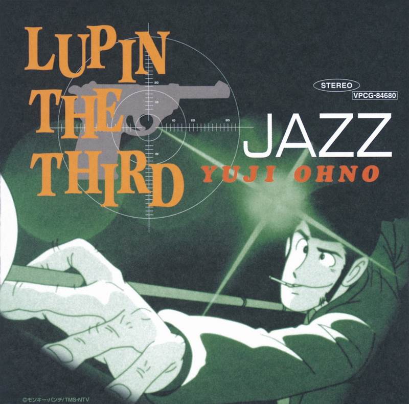 [150826]TVアニメ『ルパン三世』LUPIN THE THIRD 「JAZZ」/大野雄二トリオ[FLAC]