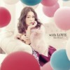 [141112] 西野カナ 5thアルバム「with LOVE」[320K]