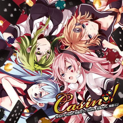 [120620][同人音楽]ゆちゃP.feat.初音ミク、GUMI、巡音ルカ、鏡音リン.-.Casino![320K]